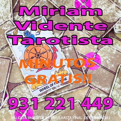 tarot y videncia miriam. promoción minutos gratis.